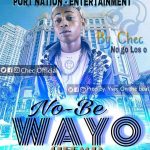 MUSIC: Chec – No Be Wayo