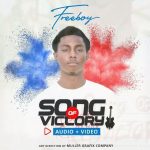 MUSIC + VIDEO: Freeboy – Song Of Victory