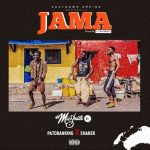 MUSIC: DJ Mic Smith – JAMA ft. Patoranking & Shaker