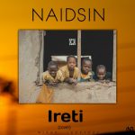 MUSIC: Naidsin – Ireti (Cover)