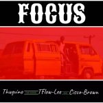 MUSIC: Thugvino Ft. TFlow Lee & Cisco Brown – Focus