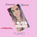 MUSIC: Flames – Queen Gemma (Prod. Leksykay)