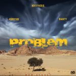 MUSIC: Hottykris ft Kiddyice x Banty – Problem