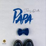 MUSIC: Johnny Drille – Papa