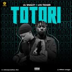 MUSIC: Lil Snazzy Ft Los Tegger – Totori