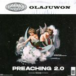 MUSIC: Olajuwon – Preaching 2.0