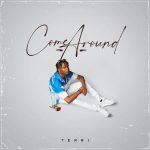 MUSIC: Terri – Come Around