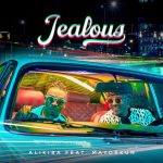 MUSIC: Alikiba – Jealous Ft. Mayorkun
