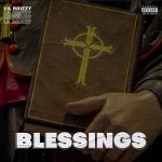 MUSIC: Lil Brizzy – Blessings