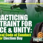 2023 Elections: Senior Pastor Of Gospel Pillars Church Prophet Isaiah Wealth Shares 5 Code Of Conducts For a Violence Free Electoral Process