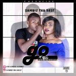 MUSIC: Samriz tha best – Go Tell