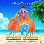 MUSIC: Rap Tunez – Sand Sand