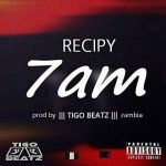 MUSIC: Recipy – 7am