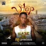 MUSIC: Mr Precious – Stop (Prod By Mentor)