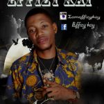 Music: Effizy Kay – Na u