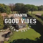 VIDEO: Iyanya Ft. Team Salut – Good Vibes