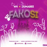 MUSIC: W4 & Jumabee – Fakosi