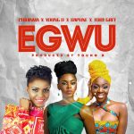 MUSIC: Chidinma X Young D X Toby Grey X Daphne – Egwu