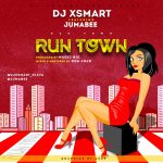 MUSIC: DJ X Smart ft. Jumabee – Runtown