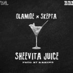 MUSIC: Olamide – “Sheevita Juice” Ft. Skepta