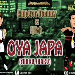 MUSIC: EMPEROR DAMMY X DJ CRAFT – OYA JAPA (SHAKUSHAKU)