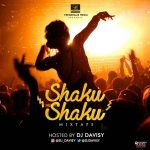 MIXTAPE: DJ Davisy – Shaku Shaku Mix