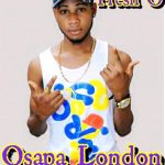 MUSIC: Fresh O – Osapa London