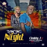 MUSIC: CbobbyJ Ft Konjolly Singsong – Dancing Night @Cbobbyj @Sootunes