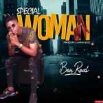 MUSIC: Ben Real – Special Woman