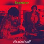 MUSIC: Masterkraft – Remember