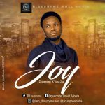 MUSIC: D.Supryme X Young Zeal – Joy