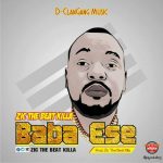 MUSIC: Zic Da BeatKilla – Baba Ese (Thank God)