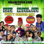 MIXTAPE: Dj Hidee Vs NaijaCover – BB NAIJA PARTY MIX