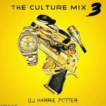 MIXTAPE: DJ Harrie Potter – The Culture Mix (Season 3)