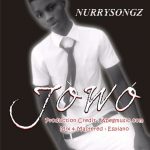 MUSIC: Nurrysongz – Jowo