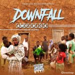 MUSIC: Awotrick – Downfall