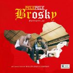 MUSIC + VIDEO: PELEPELE – BROSKY