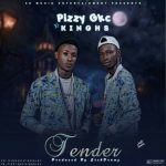 Pizzy gkc x kinghs – Tender