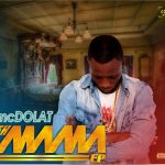 EP: Mc Dolat – Eh Mama Ep