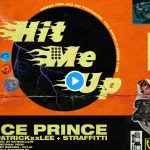 MUSIC: Ice Prince – “Hit Me Up” Ft. Patrickxxlee & Straffitti