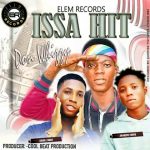 MUSIC: Don Whizzy ft Akorede coded & Abiola more _ ISSA HIT