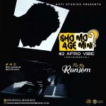 FREE BEAT: Sho Mo Age Mi Ni (Prod By Ransom)