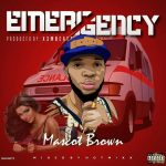 MUSIC: MASCOT BROWN – EMERGENCY