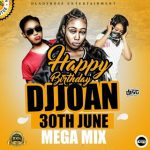 MIXTAPE: Djjoan Dladyboss – The Birthday Mixtape @djjoan30