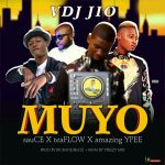 MUSIC: VDJ JIO FT. AMAZING YPEE X SAUCE & TEAFLOW – MUYO