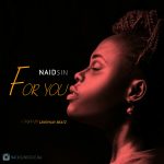 MUSIC: Naidsin – For You (Kiss Daniel Cover)