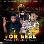 MUSIC: Mwillz × Tusleem × Ayaslin – For Real