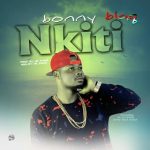 MUSIC: Mr Bonny Blaq – Nkiti (Prod. by Mr Emmie)