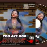 Gospel Music: You Are God by Edith Mark