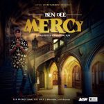 MUSIC: Bendee – Mercy Prod. Stan Acur